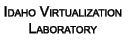 Idaho Virtualization Laboratory